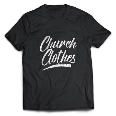 AllThngs "Church Clothes" Black T-Shirt
